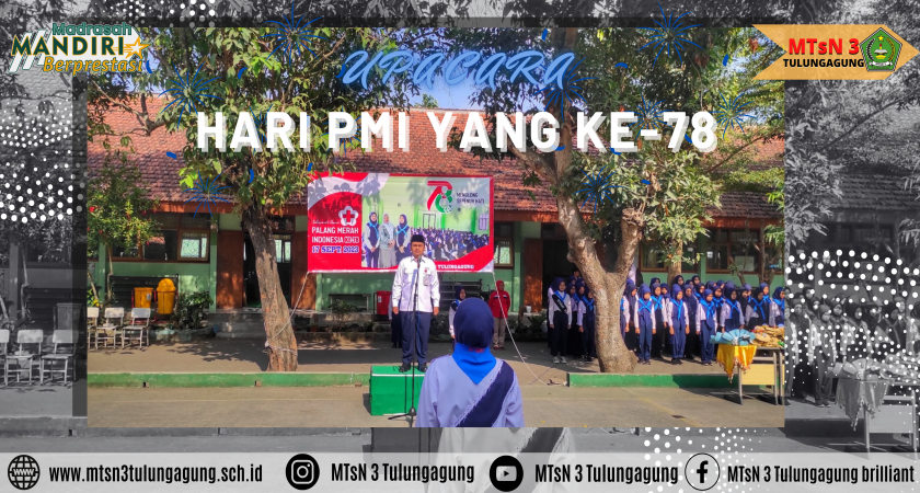 Memperingati Hari Jadi Palang Merah Indonesia Ke-78 serta Menyambut Perubahan di Era baru
