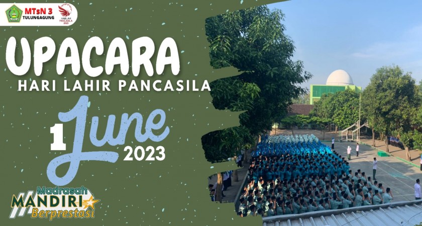 Upacara Peringatan Hari Lahirnya Pancasila di MTsN 3 Tulungagung
