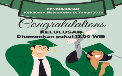 Pengumuman Kelulusan Siswa Kelas IX Tahun 2022 | di Buka Tanggal 15 Juni 2022